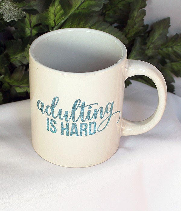 White 11oz "Adulting is Hard" Mug - 9-001B