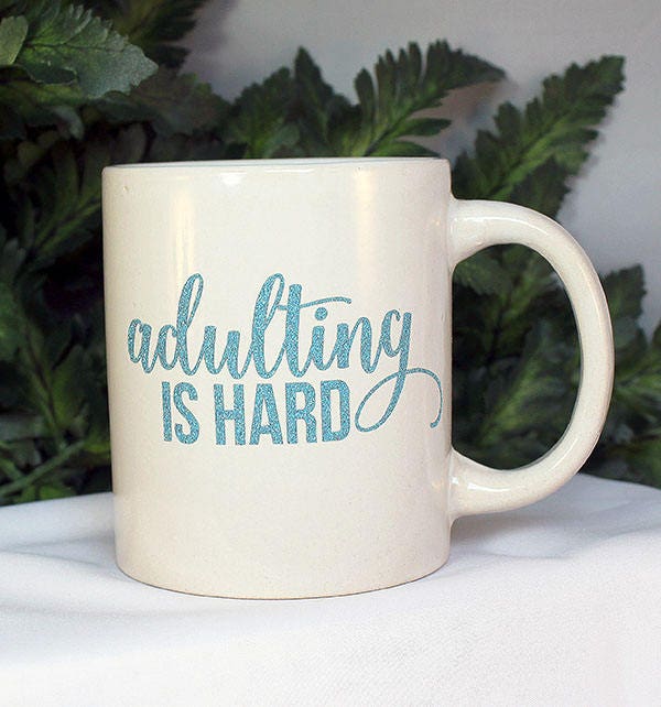 White 11oz "Adulting is Hard" Mug - 9-001B