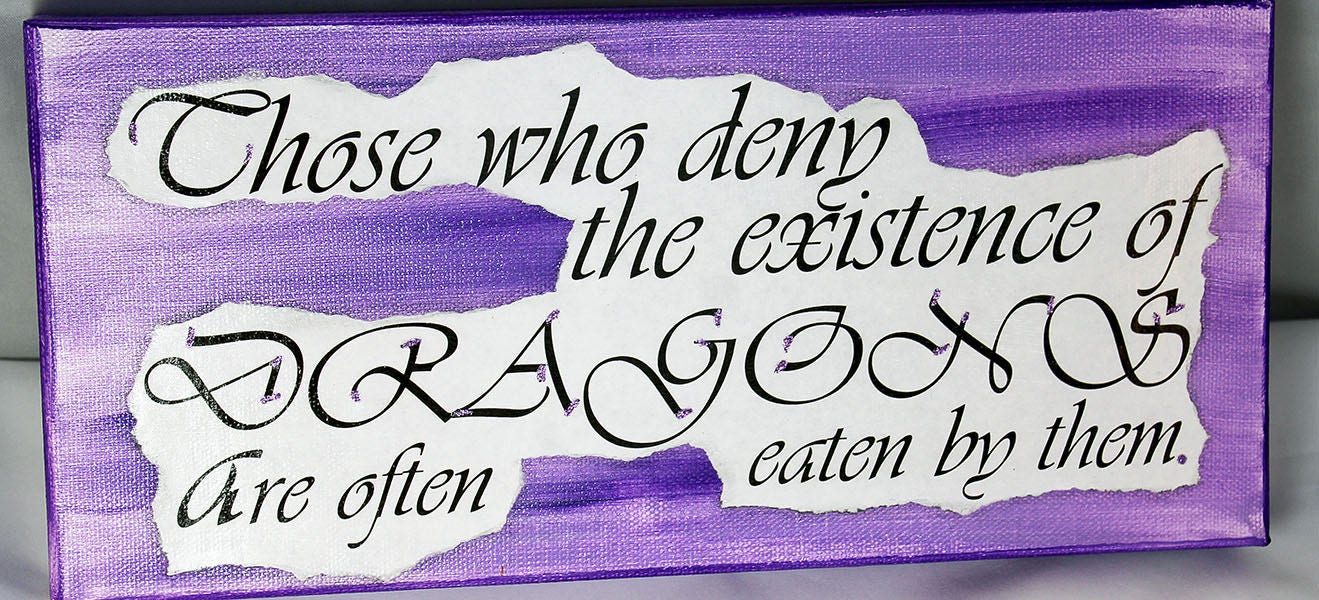 Handmade Mixed Media Canvas - Purple Those who deny the existence of dragons are often eaten by them. - 10-006